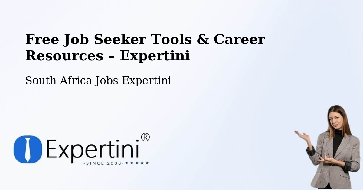 Free Job Seeker Tools & Career Resources – Lady Frere - Lady Frere, South Africa Jobs Expertini