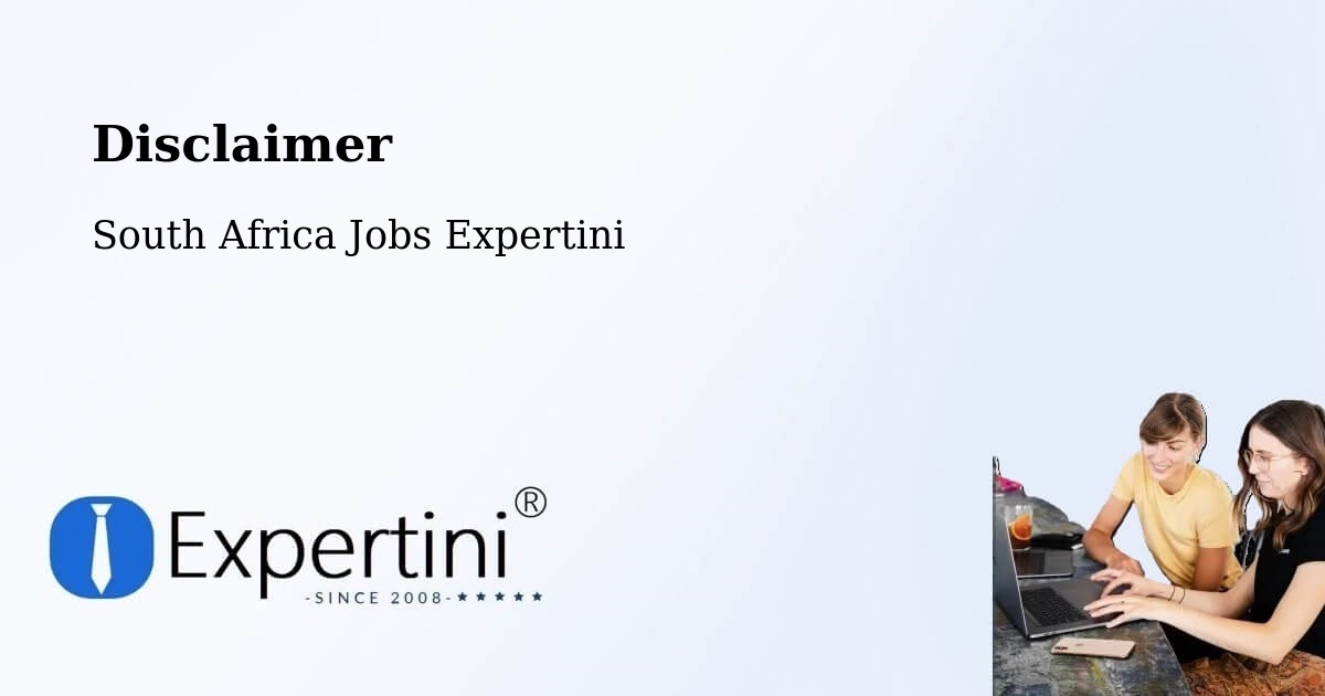 Disclaimer – Lady Frere - South Africa Jobs Expertini